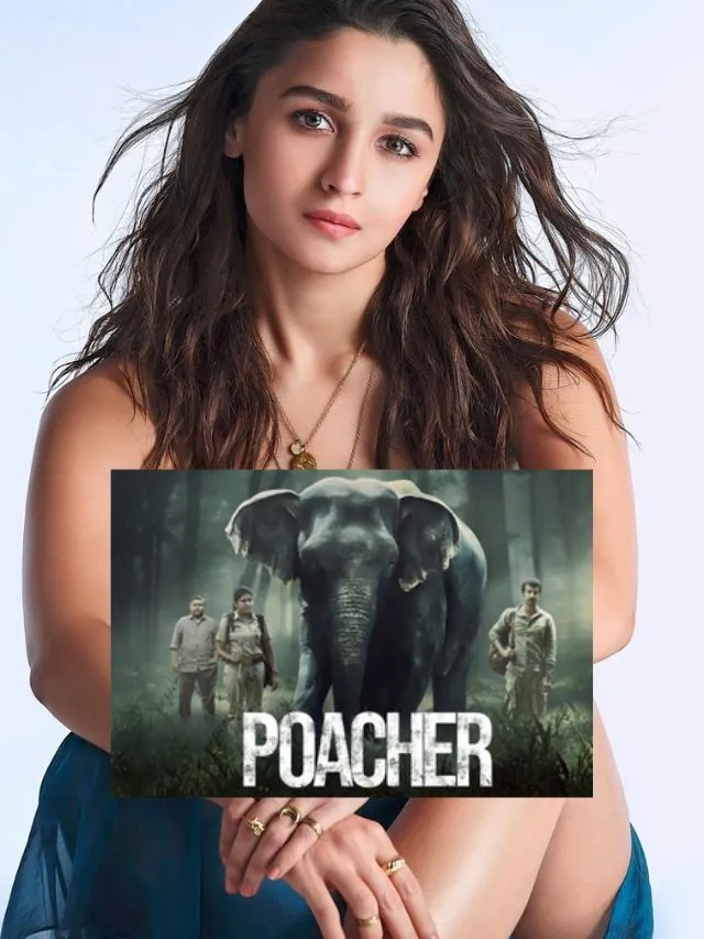 Poacher Trailer Out आलिया भट्ट की अपराध के ऊपर धासु सीरीज आ गई |